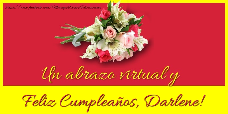 Felicitaciones de cumpleaños - Ramo De Flores | Feliz Cumpleaños, Darlene!