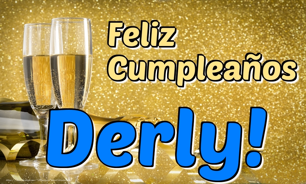 Felicitaciones de cumpleaños - Champán | Feliz Cumpleaños Derly!