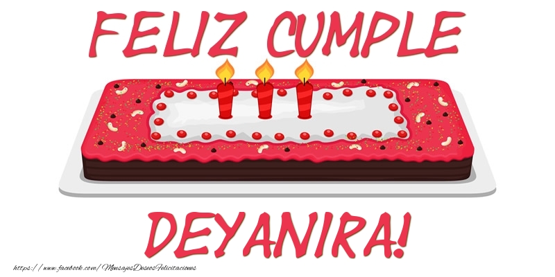Felicitaciones de cumpleaños - Feliz Cumple Deyanira!