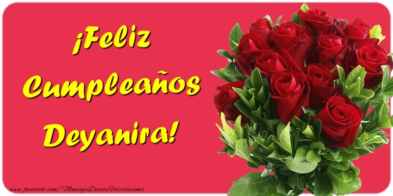 Felicitaciones de cumpleaños - Rosas | ¡Feliz Cumpleaños Deyanira