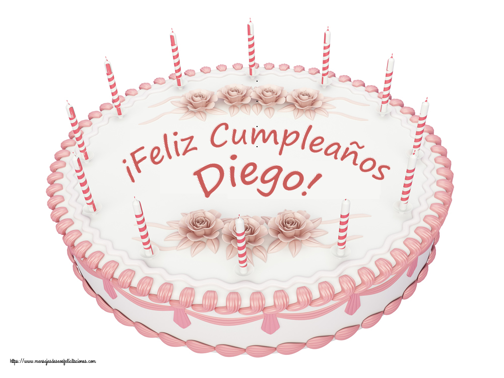 Felicitaciones de cumpleaños - ¡Feliz Cumpleaños Diego! - Tartas
