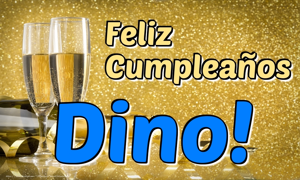 Felicitaciones de cumpleaños - Feliz Cumpleaños Dino!