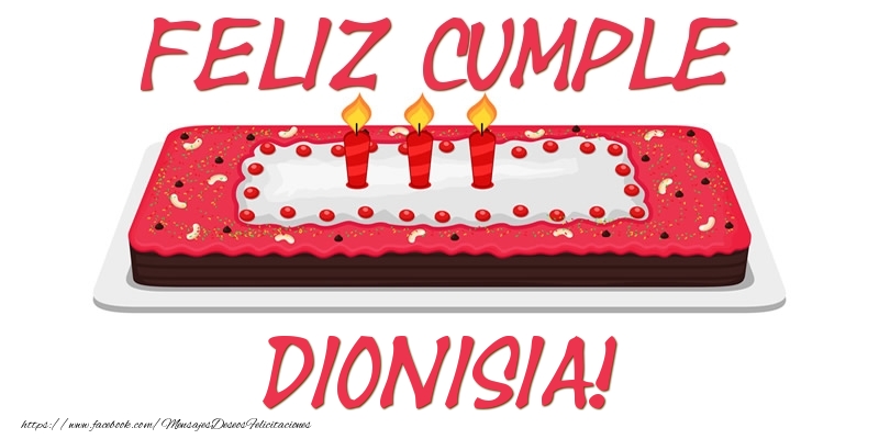 Felicitaciones de cumpleaños - Feliz Cumple Dionisia!