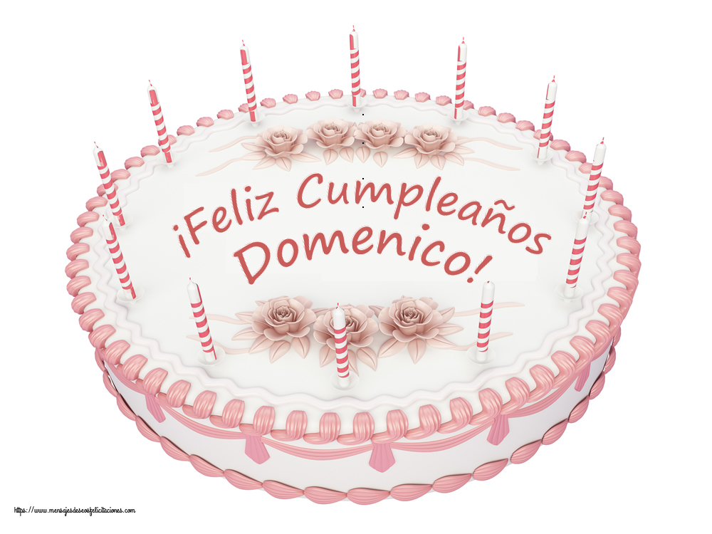 Felicitaciones de cumpleaños -  ¡Feliz Cumpleaños Domenico! - Tartas