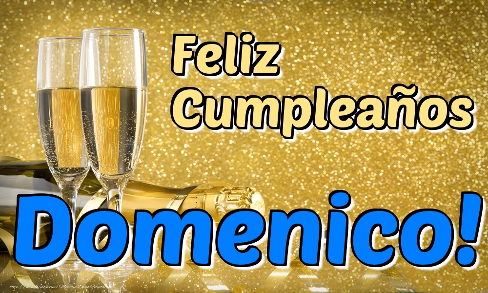 Felicitaciones de cumpleaños - Champán | Feliz Cumpleaños Domenico!
