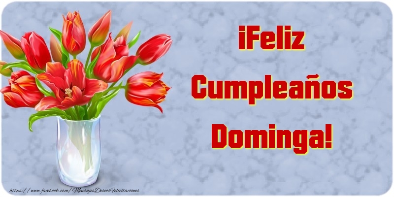 Felicitaciones de cumpleaños - ¡Feliz Cumpleaños Dominga