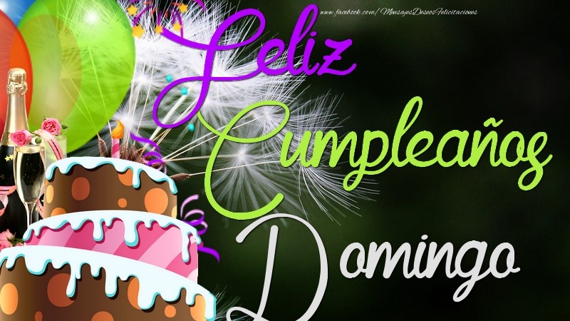 Felicitaciones de cumpleaños - Champán & Globos & Tartas | Feliz Cumpleaños, Domingo