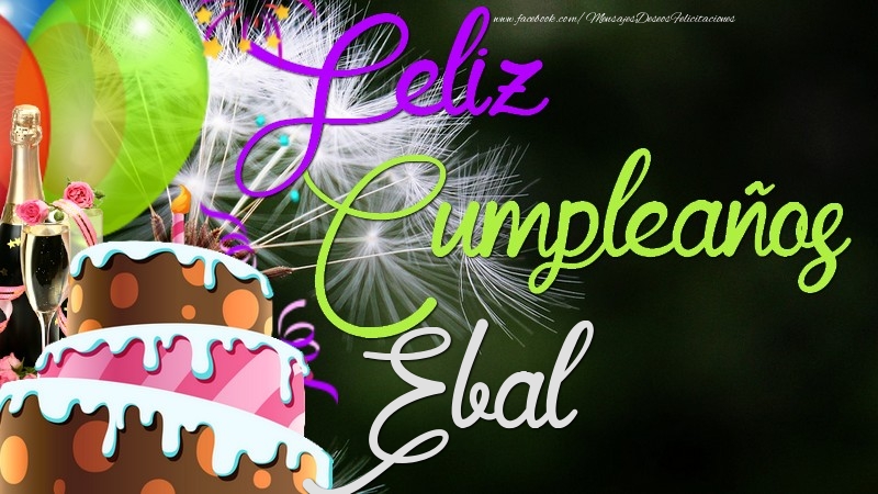Felicitaciones de cumpleaños - Feliz Cumpleaños, Ebal