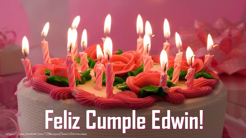 Felicitaciones de cumpleaños - Tartas | Feliz Cumple Edwin!