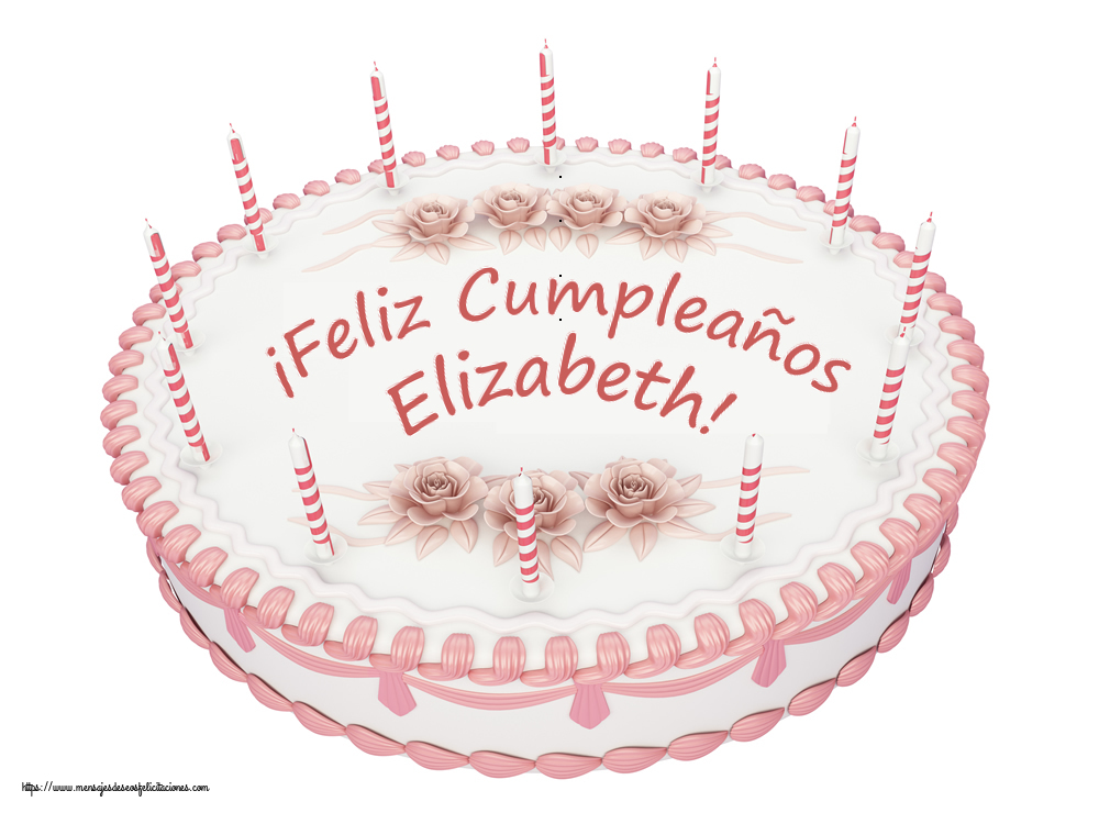 Felicitaciones de cumpleaños -  ¡Feliz Cumpleaños Elizabeth! - Tartas