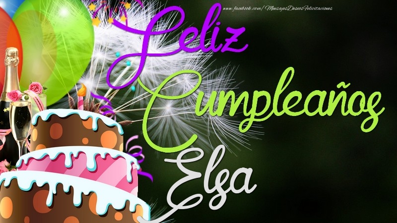 Felicitaciones de cumpleaños - Champán & Globos & Tartas | Feliz Cumpleaños, Elsa