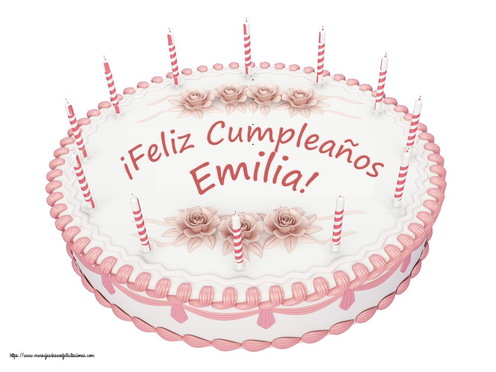 Felicitaciones de cumpleaños - ¡Feliz Cumpleaños Emilia! - Tartas
