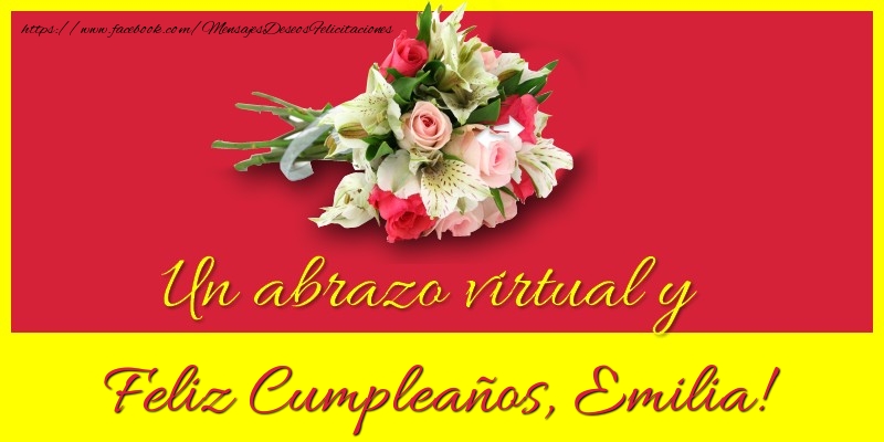 Felicitaciones de cumpleaños - Ramo De Flores | Feliz Cumpleaños, Emilia!