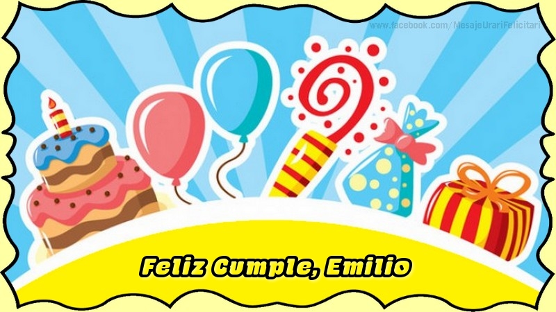 Felicitaciones de cumpleaños - Globos & Regalo & Tartas | Feliz Cumple, Emilio