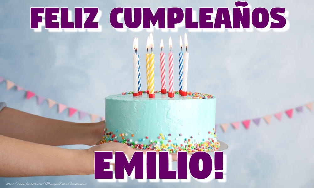  Felicitaciones de cumpleaños - Tartas | Feliz Cumpleaños Emilio!
