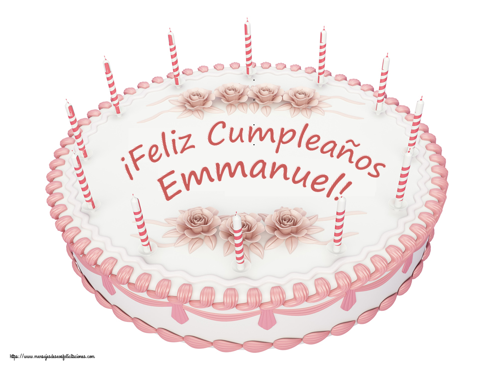 Felicitaciones de cumpleaños - ¡Feliz Cumpleaños Emmanuel! - Tartas