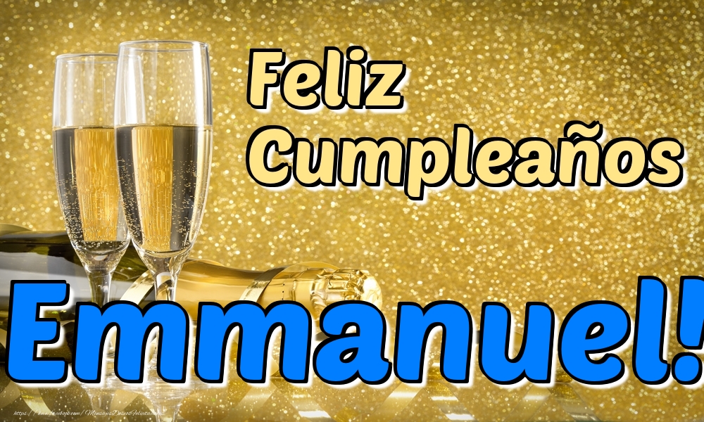 Felicitaciones de cumpleaños - Feliz Cumpleaños Emmanuel!
