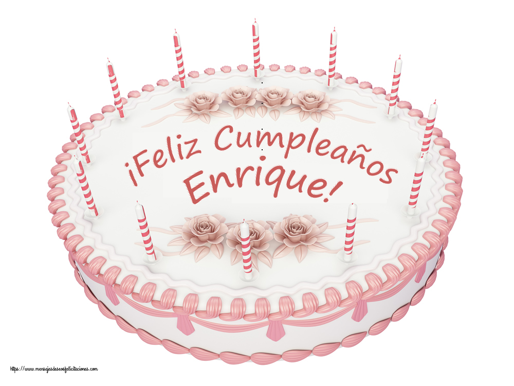Felicitaciones de cumpleaños -  ¡Feliz Cumpleaños Enrique! - Tartas