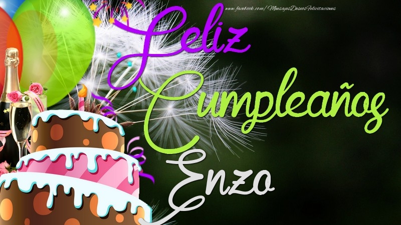 Felicitaciones de cumpleaños - Champán & Globos & Tartas | Feliz Cumpleaños, Enzo