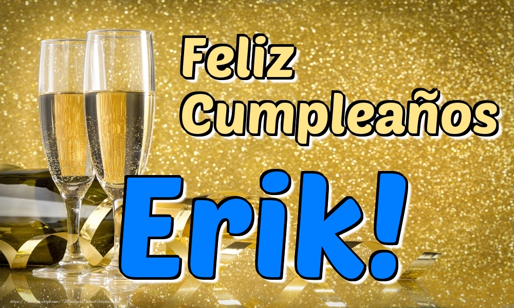 Felicitaciones de cumpleaños - Feliz Cumpleaños Erik!