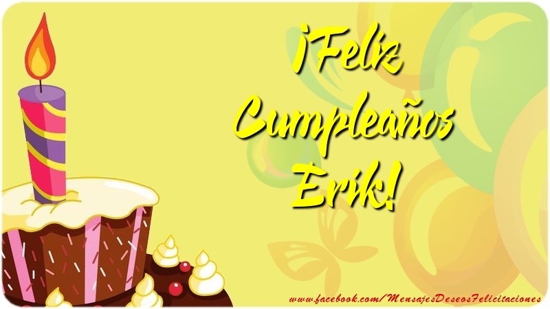 Felicitaciones de cumpleaños - Globos & Tartas | ¡Feliz Cumpleaños Erik