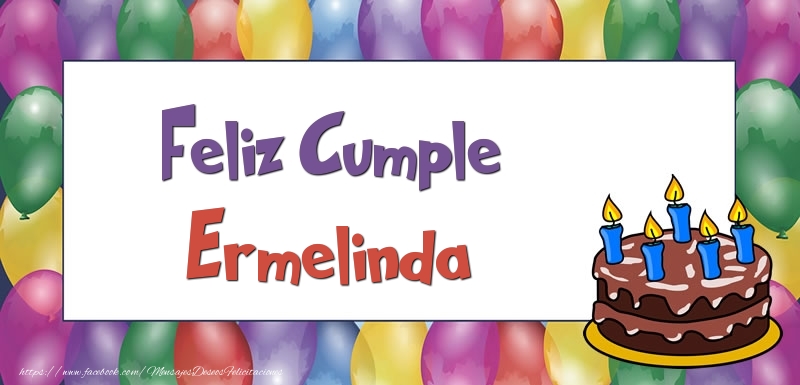 Felicitaciones de cumpleaños - Globos & Tartas | Feliz Cumple Ermelinda
