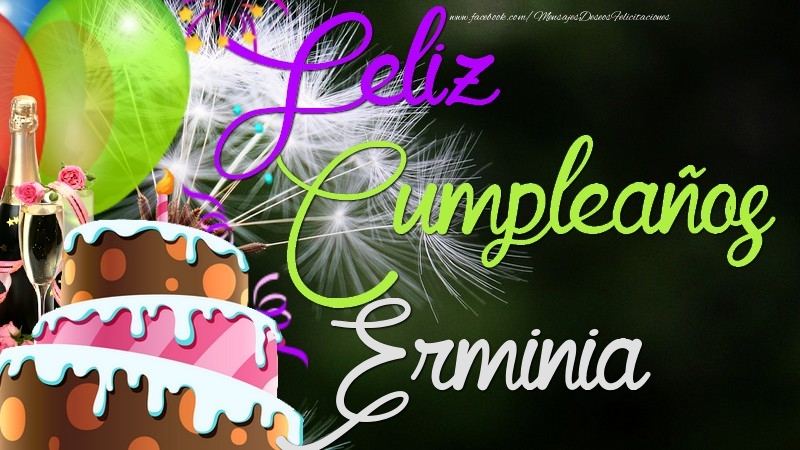 Felicitaciones de cumpleaños - Champán & Globos & Tartas | Feliz Cumpleaños, Erminia