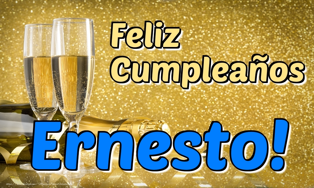 Cumpleaños Feliz Cumpleaños Ernesto!
