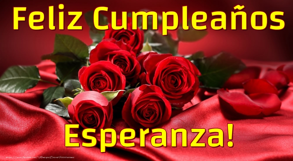 Felicitaciones de cumpleaños - Rosas | Feliz Cumpleaños Esperanza!