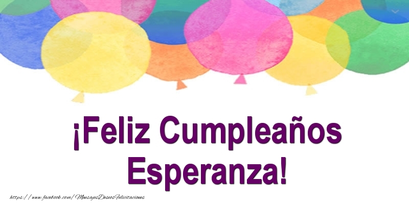 Felicitaciones de cumpleaños - ¡Feliz Cumpleaños Esperanza!