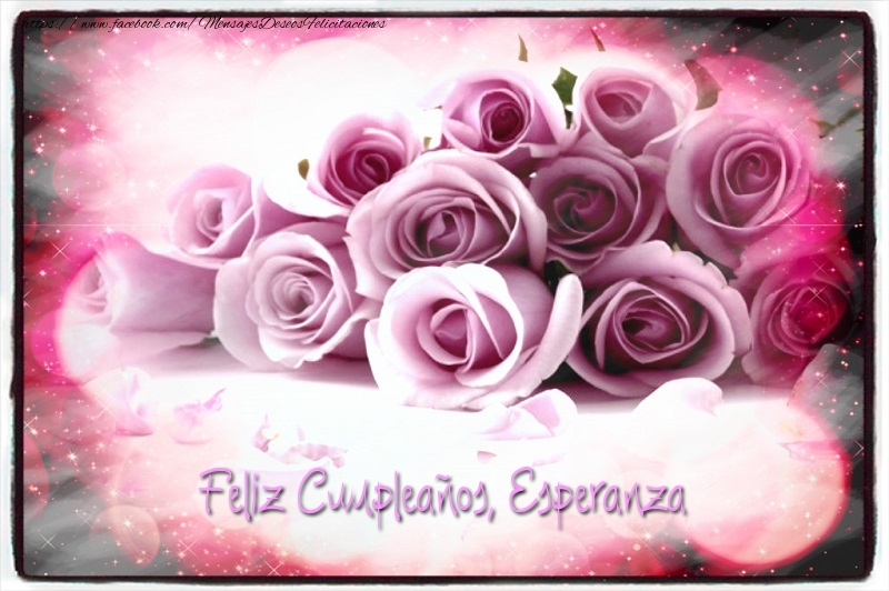 Felicitaciones de cumpleaños - Rosas | Feliz Cumpleaños, Esperanza!