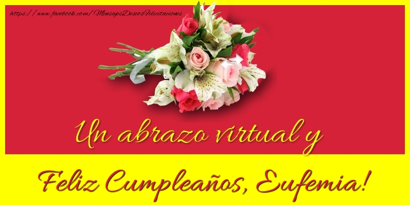Felicitaciones de cumpleaños - Ramo De Flores | Feliz Cumpleaños, Eufemia!