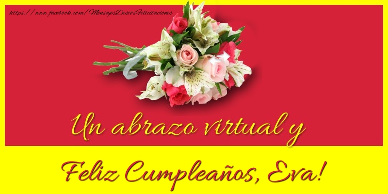 Felicitaciones de cumpleaños - Ramo De Flores | Feliz Cumpleaños, Eva!