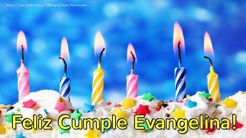 Felicitaciones de cumpleaños - Tartas & Vela | Feliz Cumple Evangelina!