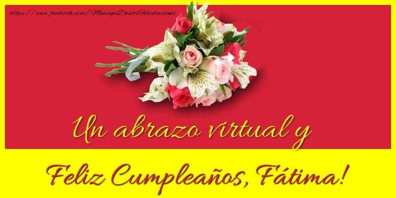 Felicitaciones de cumpleaños - Ramo De Flores | Feliz Cumpleaños, Fátima!