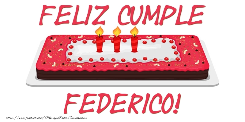 Felicitaciones de cumpleaños - Tartas | Feliz Cumple Federico!