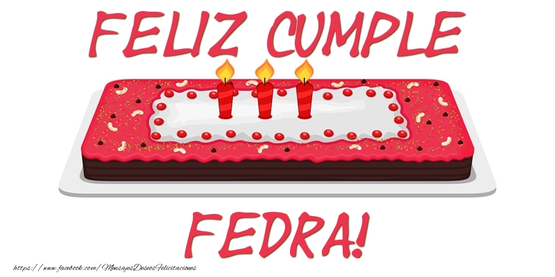 Felicitaciones de cumpleaños - Feliz Cumple Fedra!