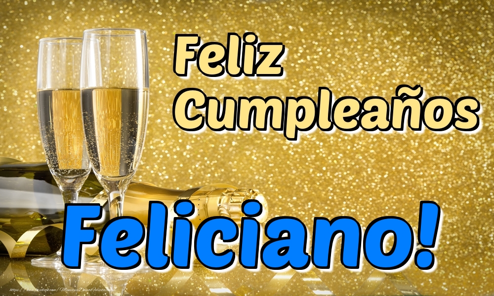 Felicitaciones de cumpleaños - Champán | Feliz Cumpleaños Feliciano!