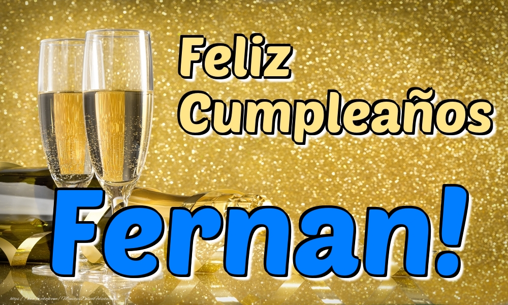 Felicitaciones de cumpleaños - Champán | Feliz Cumpleaños Fernan!