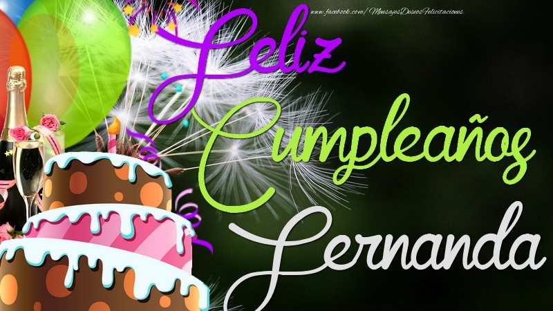 Felicitaciones de cumpleaños - Champán & Globos & Tartas | Feliz Cumpleaños, Fernanda