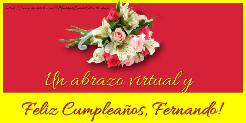 Felicitaciones de cumpleaños - Ramo De Flores | Feliz Cumpleaños, Fernando!