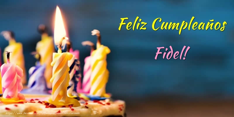 Felicitaciones de cumpleaños - Tartas & Vela | Feliz Cumpleaños Fidel!