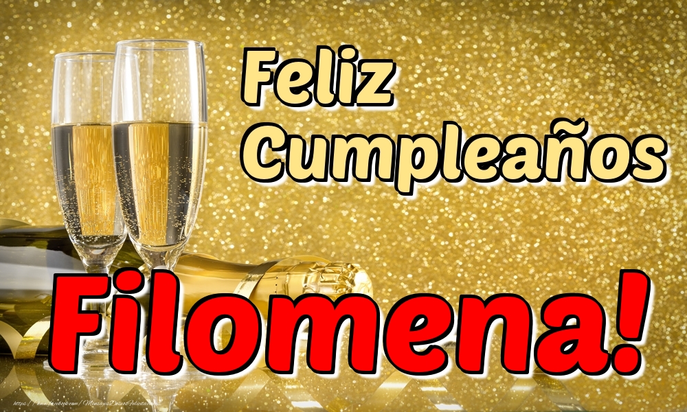Felicitaciones de cumpleaños - Champán | Feliz Cumpleaños Filomena!