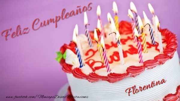 Felicitaciones de cumpleaños - Tartas | Feliz cumpleaños, Florentina!