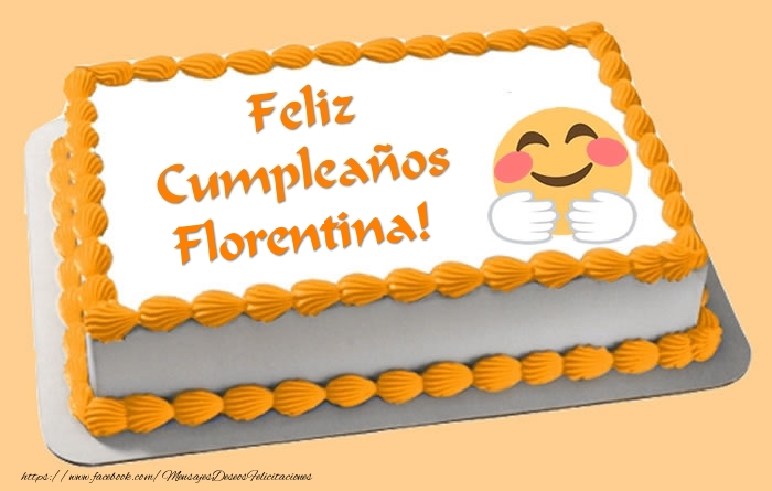 Felicitaciones de cumpleaños - Tarta Feliz Cumpleaños Florentina!