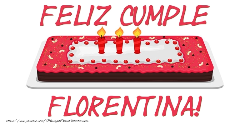 Felicitaciones de cumpleaños - Tartas | Feliz Cumple Florentina!