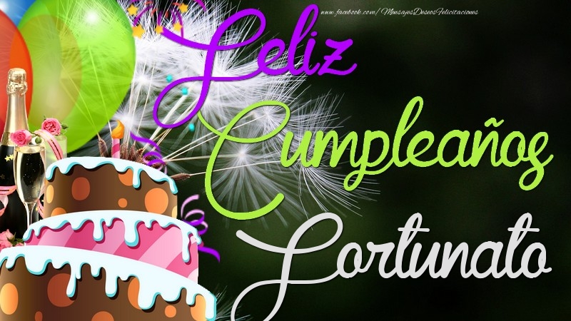 Felicitaciones de cumpleaños - Champán & Globos & Tartas | Feliz Cumpleaños, Fortunato