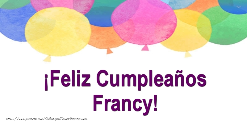 Felicitaciones de cumpleaños - Globos | ¡Feliz Cumpleaños Francy!