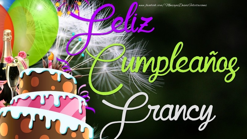 Felicitaciones de cumpleaños - Champán & Globos & Tartas | Feliz Cumpleaños, Francy