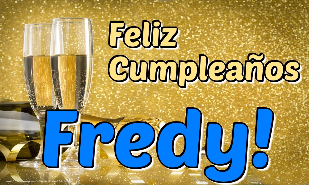 Cumpleaños Feliz Cumpleaños Fredy!